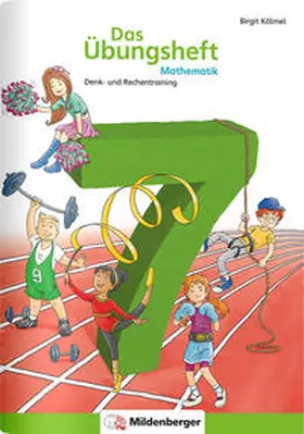 Kölmel / Keller |  Das Übungsheft Mathematik 7 | Buch |  Sack Fachmedien