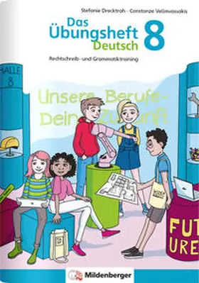 Drecktrah / Velimvassakis |  Das Übungsheft Deutsch 8 | Buch |  Sack Fachmedien