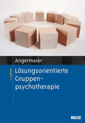 Angermaier |  Lösungsorientierte Gruppenpsychotherapie | Buch |  Sack Fachmedien