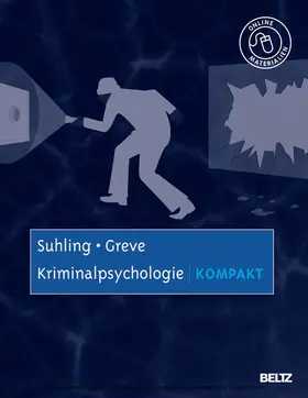 Suhling / Greve |  Kriminalpsychologie kompakt | eBook | Sack Fachmedien