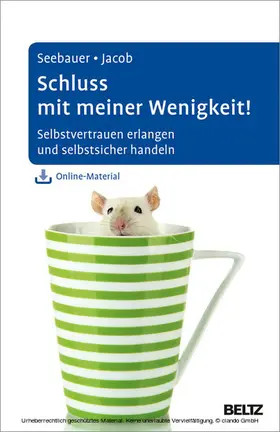 Seebauer / Jacob |  Schluss mit meiner Wenigkeit! | eBook | Sack Fachmedien