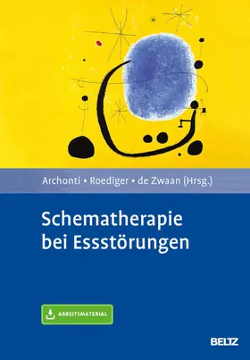 Archonti / Roediger / De Zwaan | Schematherapie bei Essstörungen | E-Book | sack.de