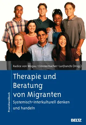 Radice von Wogau / Eimmermacher / Lanfranchi |  Therapie und Beratung von Migranten | eBook | Sack Fachmedien