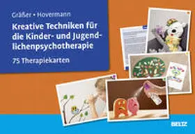 Gräßer / Hovermann jun. |  Kreative Techniken für die Kinder- und Jugendlichenpsychotherapie | Sonstiges |  Sack Fachmedien