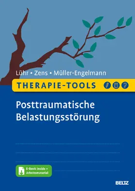 Lühr / Zens / Müller-Engelmann |  Therapie-Tools Posttraumatische Belastungsstörung | Buch |  Sack Fachmedien