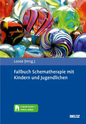 Loose |  Fallbuch Schematherapie mit Kindern und Jugendlichen | Buch |  Sack Fachmedien