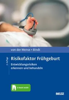 Wense / Bindt / Schulte-Markwort | Risikofaktor Frühgeburt | E-Book | www2.sack.de