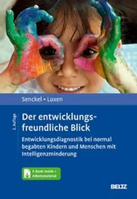Senckel / Luxen |  Der entwicklungsfreundliche Blick | eBook | Sack Fachmedien