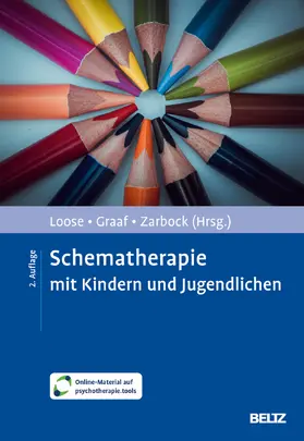 Loose / Graaf / Zarbock |  Schematherapie mit Kindern und Jugendlichen | Buch |  Sack Fachmedien
