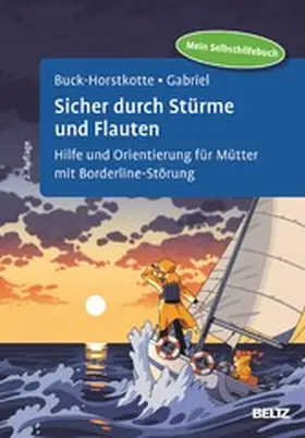Buck-Horstkotte / Gabriel |  Sicher durch Stürme und Flauten | eBook | Sack Fachmedien