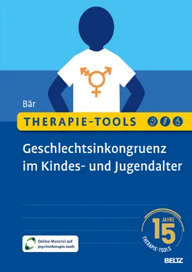 Bär |  Therapie-Tools Geschlechtsinkongruenz im Kindes- und Jugendalter | Buch |  Sack Fachmedien