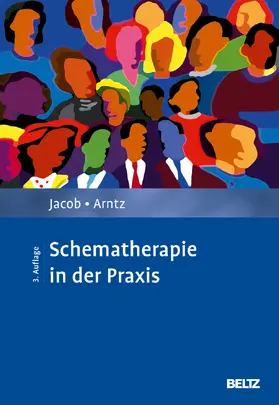 Jacob / Arntz |  Schematherapie in der Praxis | Buch |  Sack Fachmedien