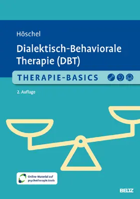 Höschel | Therapie-Basics Dialektisch-Behaviorale Therapie (DBT) | Buch | 978-3-621-29228-3 | sack.de