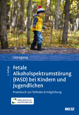 Liesegang |  Fetale Alkoholspektrumstörung (FASD) bei Kindern und Jugendlichen | Buch |  Sack Fachmedien