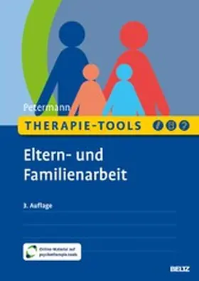 Petermann |  Therapie-Tools Eltern- und Familienarbeit | eBook | Sack Fachmedien