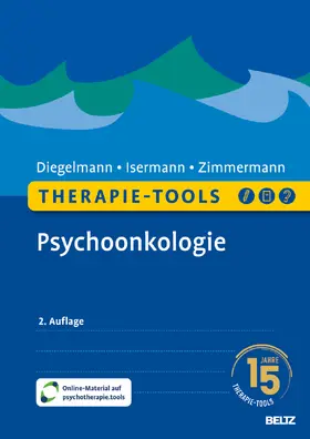 Diegelmann / Isermann / Zimmermann |  Therapie-Tools Psychoonkologie | Buch |  Sack Fachmedien
