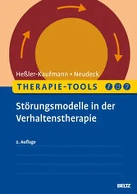 Heßler-Kaufmann / Neudeck |  Therapie-Tools Störungsmodelle in der Verhaltenstherapie | eBook | Sack Fachmedien