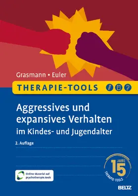 Grasmann / Euler |  Therapie-Tools Aggressives und expansives Verhalten im Kindes- und Jugendalter | Buch |  Sack Fachmedien