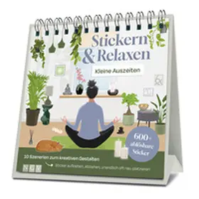  Kleine Auszeiten - Stickern & Relaxen | Buch |  Sack Fachmedien