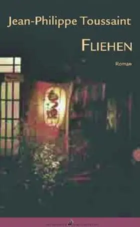 Toussaint |  Fliehen | Buch |  Sack Fachmedien