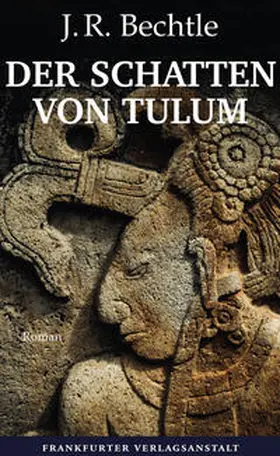 Bechtle |  Der Schatten von Tulum | Buch |  Sack Fachmedien
