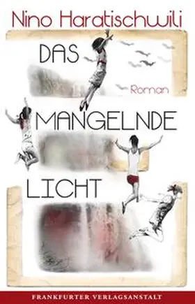 Haratischwili |  Das mangelnde Licht | Buch |  Sack Fachmedien