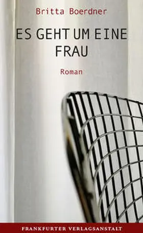 Boerdner |  Es geht um eine Frau | Buch |  Sack Fachmedien
