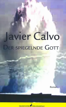 Calvo |  Der spiegelnde Gott | eBook | Sack Fachmedien