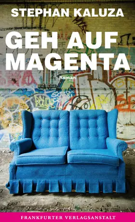 Kaluza |  Geh auf Magenta | eBook | Sack Fachmedien