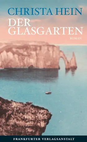 Hein | Der Glasgarten | E-Book | sack.de