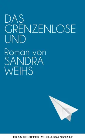 Weihs |  Das grenzenlose Und | eBook | Sack Fachmedien