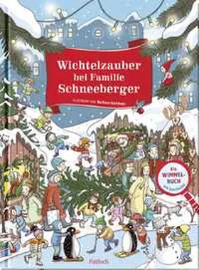  Wichtelzauber bei Familie Schneeberger | Buch |  Sack Fachmedien
