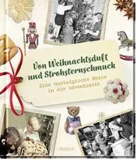 Lieb |  Von Weihnachtsduft und Strohsternschmuck | Buch |  Sack Fachmedien