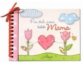 Mohatschek |  Für dich, meine liebste Mama | Buch |  Sack Fachmedien