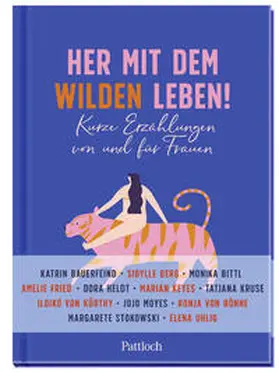 Lieb |  Her mit dem wilden Leben! | Buch |  Sack Fachmedien