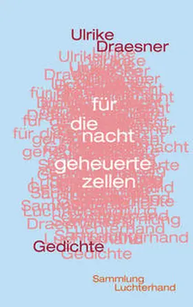 Draesner |  für die nacht geheuerte zellen | Buch |  Sack Fachmedien