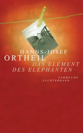 Ortheil |  Das Element des Elephanten | Buch |  Sack Fachmedien