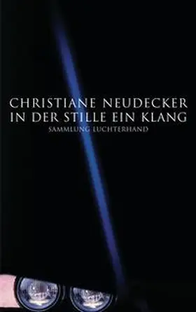 Neudecker |  In der Stille ein Klang | Buch |  Sack Fachmedien