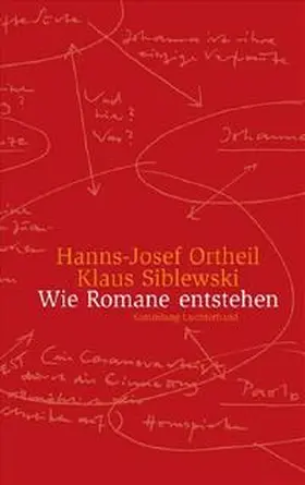 Ortheil / Siblewski |  Wie Romane entstehen | Buch |  Sack Fachmedien