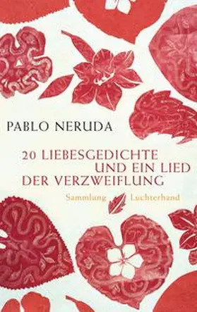 Neruda |  20 Liebesgedichte und ein Lied der Verzweiflung | Buch |  Sack Fachmedien