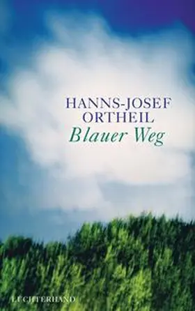 Ortheil |  Blauer Weg | Buch |  Sack Fachmedien