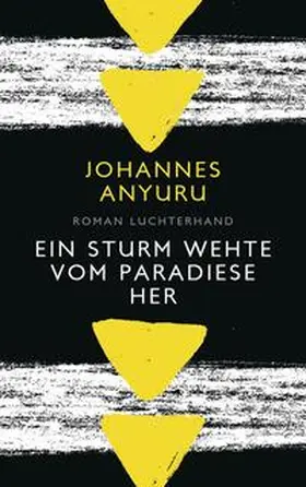 Anyuru |  Ein Sturm wehte vom Paradiese her | Buch |  Sack Fachmedien
