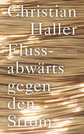 Haller |  Flussabwärts gegen den Strom | Buch |  Sack Fachmedien