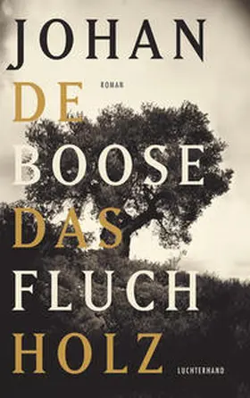 Boose |  Das Fluchholz | Buch |  Sack Fachmedien