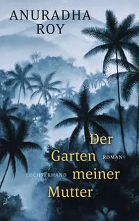Roy |  Der Garten meiner Mutter | Buch |  Sack Fachmedien
