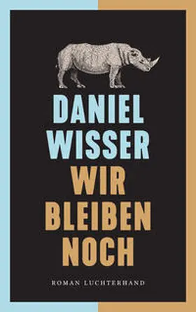 Wisser |  Wir bleiben noch | Buch |  Sack Fachmedien