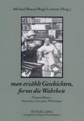 Braun / Lermen |  'man erzählt Geschichten, formt die Wahrheit' | Buch |  Sack Fachmedien