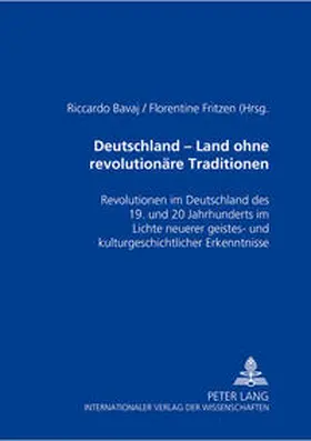 Fritzen / Bavaj |  Deutschland - ein Land ohne revolutionäre Traditionen? | Buch |  Sack Fachmedien