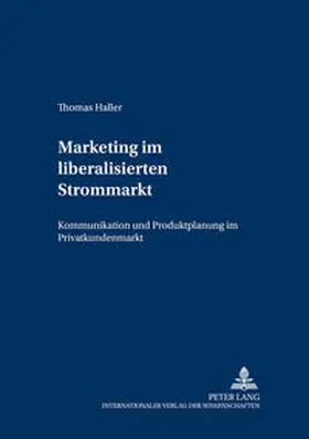 Haller |  Marketing im liberalisierten Strommarkt | Buch |  Sack Fachmedien