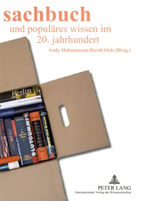 Oels / Hahnemann |  Sachbuch und populäres Wissen im 20. Jahrhundert | Buch |  Sack Fachmedien
